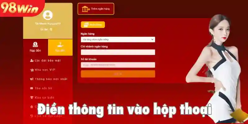 Điền thông tin vào hộp thoại rút tiền 98Win