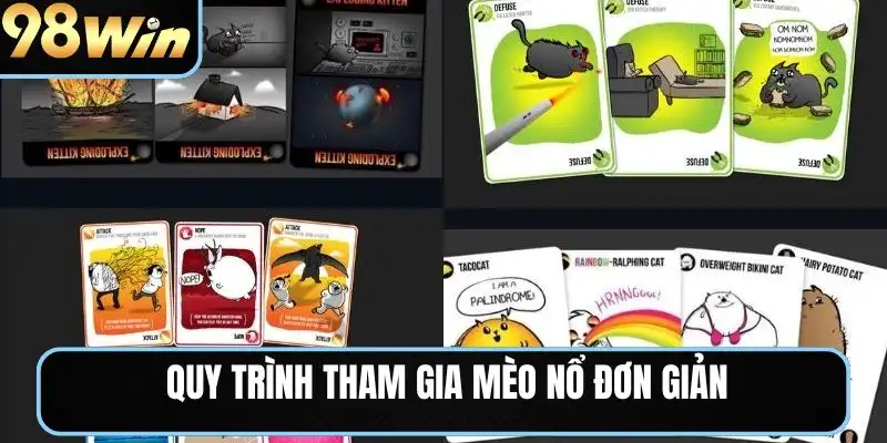 Quy trình tham gia mèo nổ đơn giản